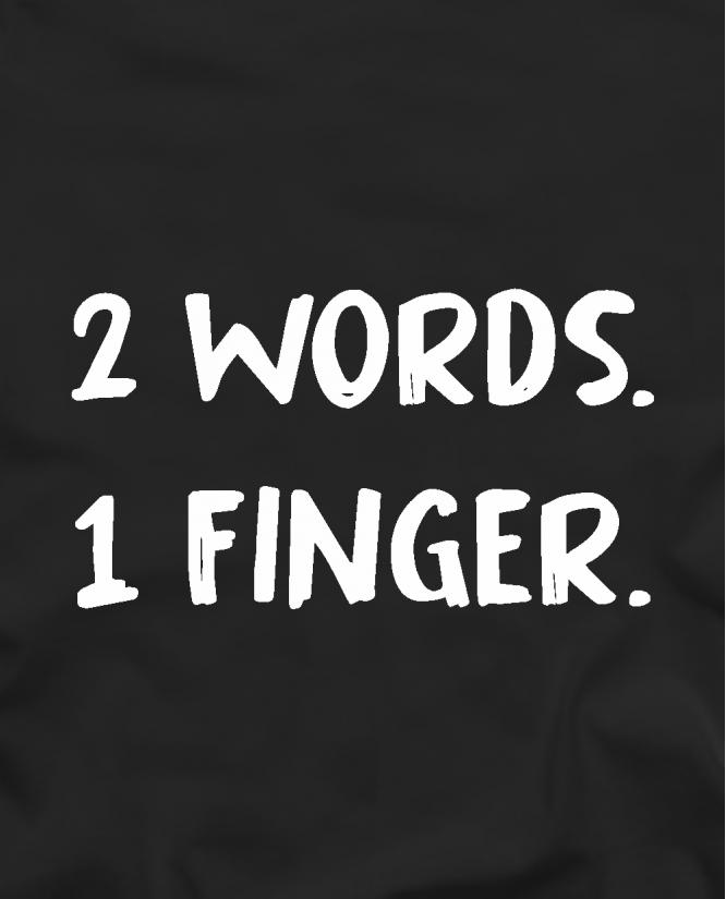 Marškinėliai 2 words 1 finger